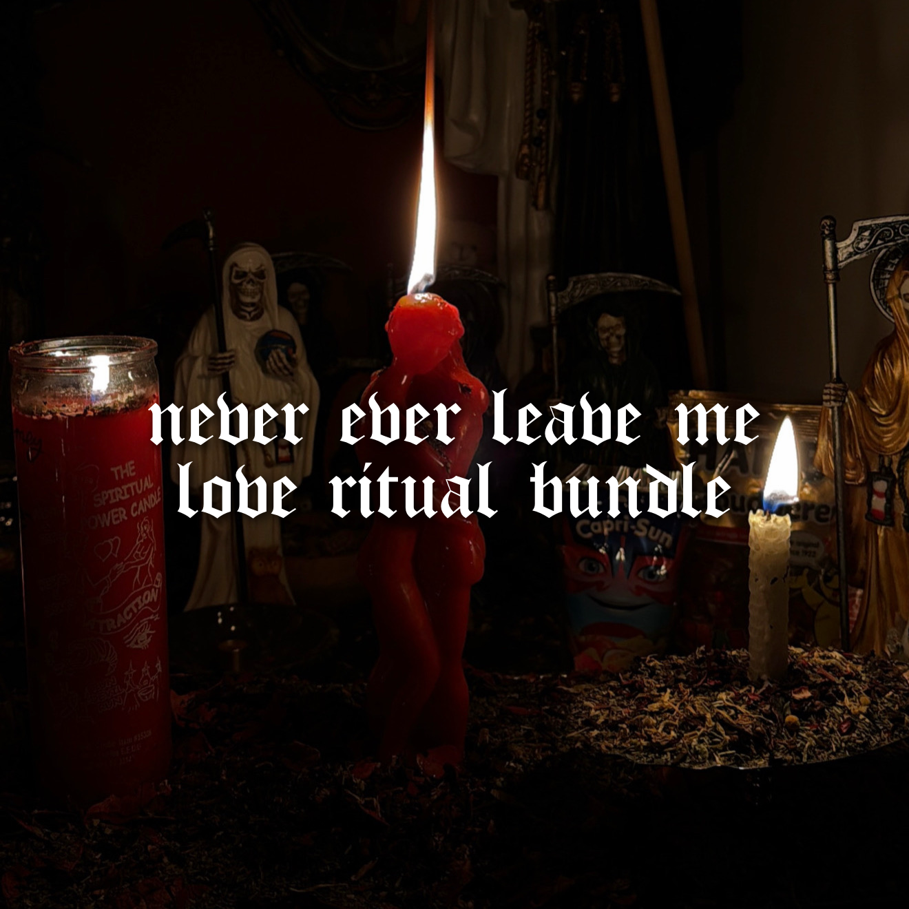 Never Ever Leave Me Love Ritual Bundle The Son Of Lilith